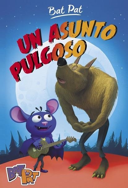 UN ASUNTO PULGOSO (BAT PAT 3) | 9788490436684 | PAVANELLO, ROBERTO | Llibreria L'Odissea - Libreria Online de Vilafranca del Penedès - Comprar libros