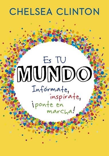 ES TU MUNDO | 9788490436240 | CLINTON, CHELSEA | Llibreria Online de Vilafranca del Penedès | Comprar llibres en català