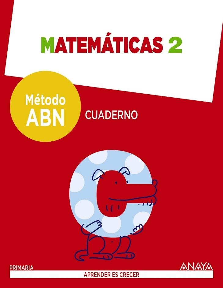 MATEMÁTICAS 2. MÉTODO ABN. CUADERNO. | 9788469815588 | MARTÍNEZ MONTERO, JAIME/DE LA ROSA SÁNCHEZ, JOSÉ MIGUEL/SÁNCHEZ CORTÉS, CONCEPCIÓN/PALMERO SÁNCHEZ,  | Llibreria Online de Vilafranca del Penedès | Comprar llibres en català