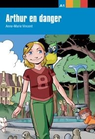 COLLECTION AVENTURE JEUNE - ARTHUR EN DANGER | 9788484431657 | VINCENT, ANNE-MARIE | Llibreria Online de Vilafranca del Penedès | Comprar llibres en català