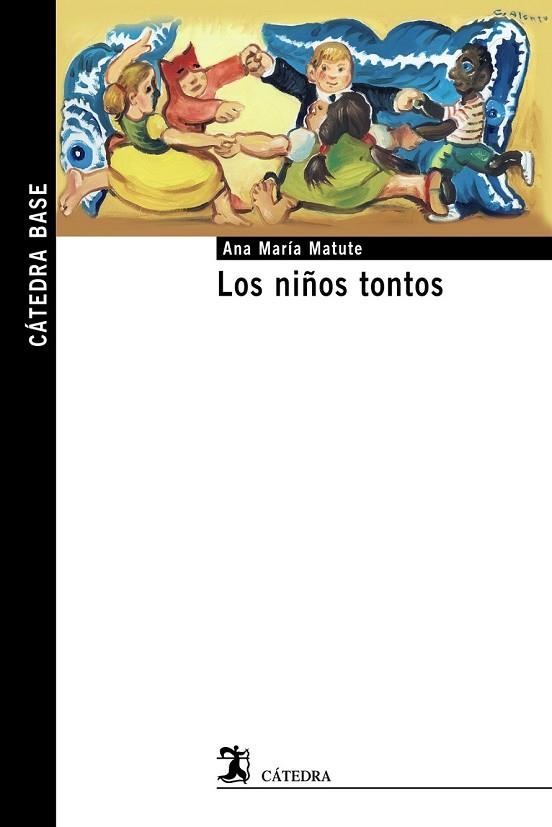 LOS NIÑOS TONTOS | 9788437635712 | MATUTE, ANA MARÍA | Llibreria Online de Vilafranca del Penedès | Comprar llibres en català