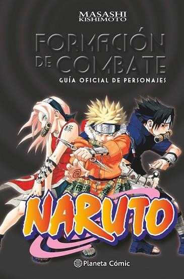 NARUTO GUÍA 1: FORMACIÓN DE COMBATE | 9788416636433 | KISHIMOTO, MASASHI | Llibreria Online de Vilafranca del Penedès | Comprar llibres en català