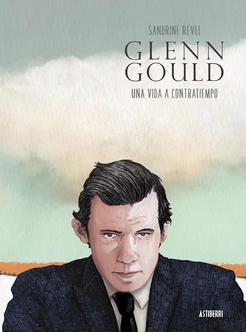 GLENN GOULD UNA VIDA A CONTRATIEMPO | 9788416251698 | REVEL, SANDRINE / SERNA AGUIRRE, MARÍA | Llibreria Online de Vilafranca del Penedès | Comprar llibres en català