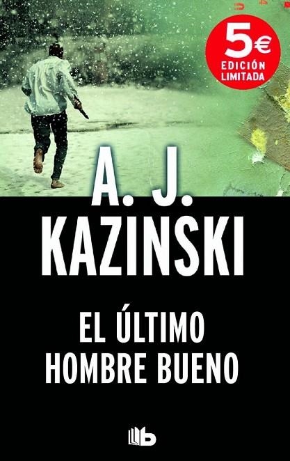 EL ÚLTIMO HOMBRE BUENO | 9788490702307 | KAZINSKI, A.J. | Llibreria Online de Vilafranca del Penedès | Comprar llibres en català