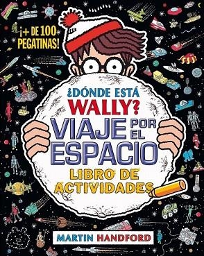 ¿DÓNDE ESTÁ WALLY? VIAJE POR EL ESPACIO | 9788416075942 | HANDFORD, MARTIN | Llibreria L'Odissea - Libreria Online de Vilafranca del Penedès - Comprar libros