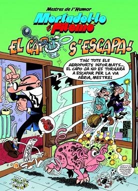 EL CAPO S'ESCAPA | 9788466659468 | IBÁÑEZ, FRANCISCO | Llibreria Online de Vilafranca del Penedès | Comprar llibres en català