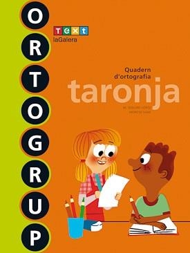 ORTOGRUP TARONJA | 9788441222427 | SABÉ POU, MONTSE/LÓPEZ GUTIERREZ, M. DOLORS | Llibreria Online de Vilafranca del Penedès | Comprar llibres en català