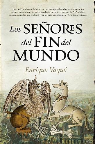 LOS SEÑORES DEL FIN DEL MUNDO | 9788416776047 | VAQUÉ URBANEJA, ENRIQUE | Llibreria Online de Vilafranca del Penedès | Comprar llibres en català