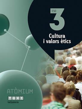 CULTURA I VALORS ÈTICS 3 ESO ATÒMIUM | 9788441223165 | PUIG ROVIRA, JOSEP M./MARTÍN GARCÍA, XUS/BATLLE SUÑER, ROSER | Llibreria Online de Vilafranca del Penedès | Comprar llibres en català