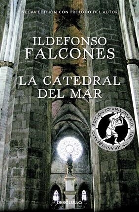 LA CATEDRAL DEL MAR (EDICIÓN CONMEMORATIVA 10º ANIVERSARIO) | 9788466337298 | FALCONES, ILDEFONSO | Llibreria L'Odissea - Libreria Online de Vilafranca del Penedès - Comprar libros