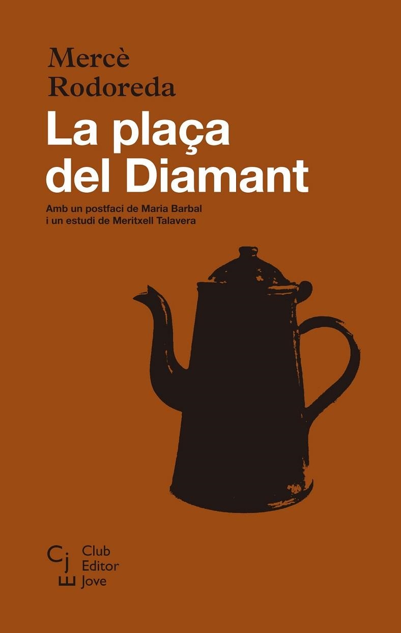 LA PLAÇA DEL DIAMANT | 9788473292115 | RODOREDA, MERCÈ | Llibreria L'Odissea - Libreria Online de Vilafranca del Penedès - Comprar libros