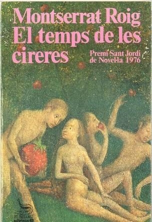 EL TEMPS DE LES CIRERES | 9788429712827 | MONTSERRAT ROIG | Llibreria Online de Vilafranca del Penedès | Comprar llibres en català