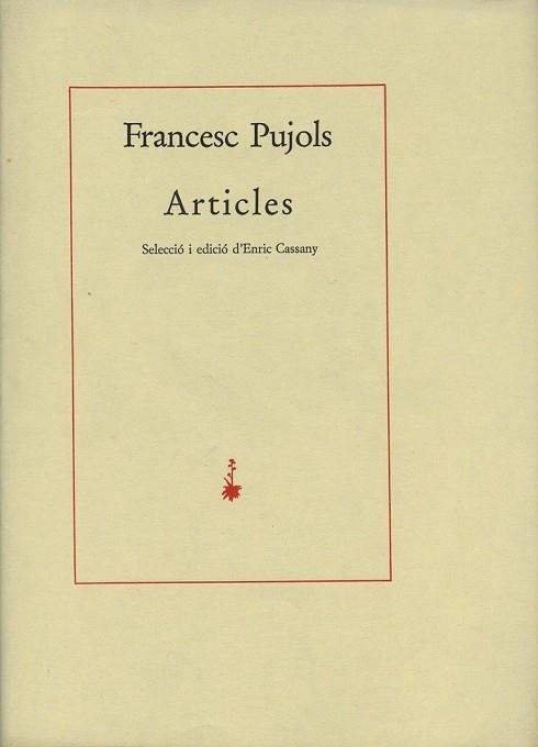 ARTICLES | 9788485704460 | FRANCESC PUJOLS | Llibreria Online de Vilafranca del Penedès | Comprar llibres en català