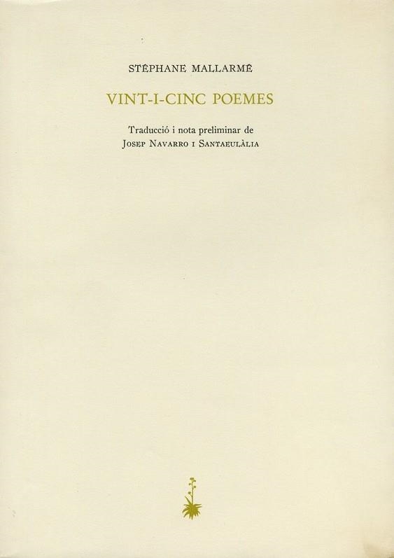 VINT-I-CINC POEMES | 9788485704880 | STEPHANE MALLARME | Llibreria Online de Vilafranca del Penedès | Comprar llibres en català