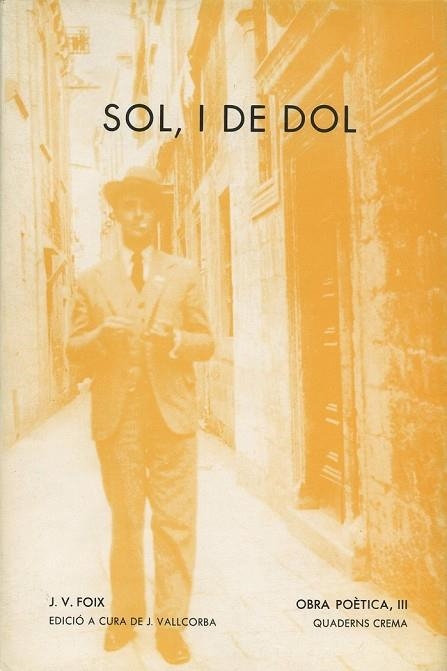 SOL, I DE DOL | 9788485704682 | J.V. FOIX | Llibreria Online de Vilafranca del Penedès | Comprar llibres en català