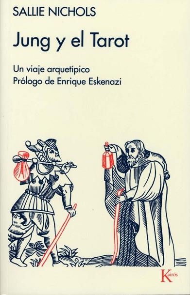 JUNG Y EL TAROT | 9788472451919 | SALLIE NICHOLS | Llibreria Online de Vilafranca del Penedès | Comprar llibres en català