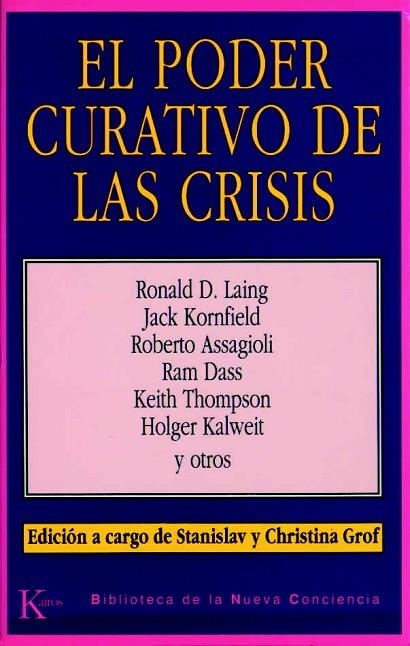 EL PODER CURATIVO DE LAS CRISIS | 9788472452602 | RONALD D. LAING | Llibreria Online de Vilafranca del Penedès | Comprar llibres en català