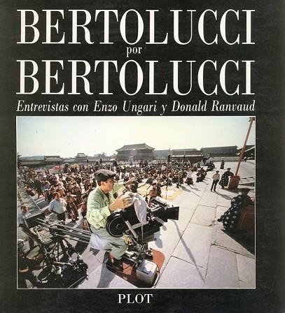 BERTOLUCCI POR BERTOLUCCI | 9788486702014 | UNGARI, ENZO/RANVAUD, DONALD | Llibreria Online de Vilafranca del Penedès | Comprar llibres en català