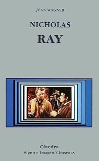 NICHOLAS RAY | 9788437612492 | WAGNER, JEAN | Llibreria Online de Vilafranca del Penedès | Comprar llibres en català