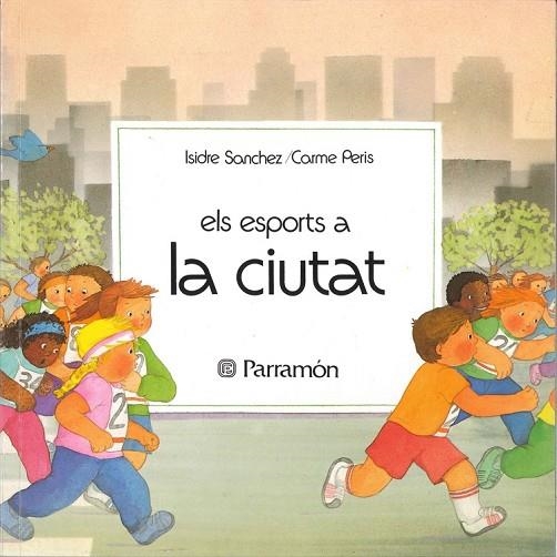 ELS ESPORTS A LA CIUTAT | 9788434212633 | ISIDRE SANCHEZ | Llibreria Online de Vilafranca del Penedès | Comprar llibres en català