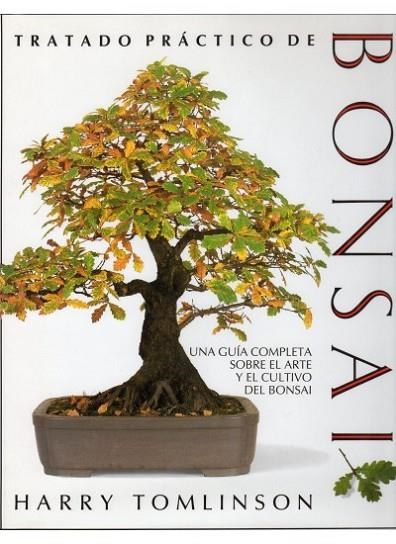 TRATADO PRACTICO DE BONSAI | 9788428208987 | HARRY TOMLINSON | Llibreria Online de Vilafranca del Penedès | Comprar llibres en català