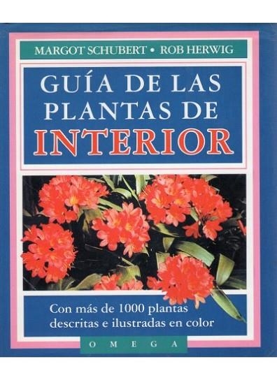 GUIA DE LAS PLANTAS DE INTERIOR | 9788428205740 | M.SCHUBERT | Llibreria Online de Vilafranca del Penedès | Comprar llibres en català