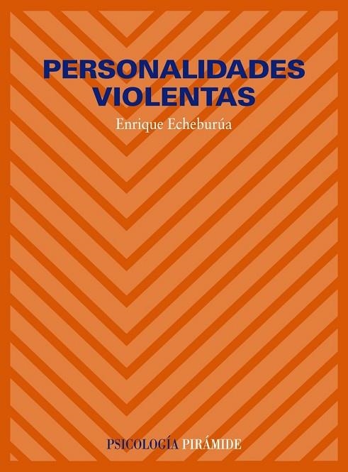 PERSONALIDADES VIOLENTAS | 9788436808292 | ECHEBURUA, E. | Llibreria Online de Vilafranca del Penedès | Comprar llibres en català