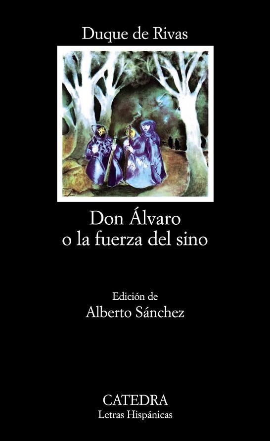 DON ALVARO O LA FUERZA DEL SINO | 9788437600574 | RIVAS, DUQUE DE | Llibreria Online de Vilafranca del Penedès | Comprar llibres en català