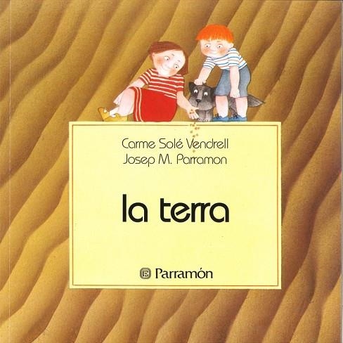 LA TERRA | 9788434204034 | CARME SOLÉ | Llibreria Online de Vilafranca del Penedès | Comprar llibres en català