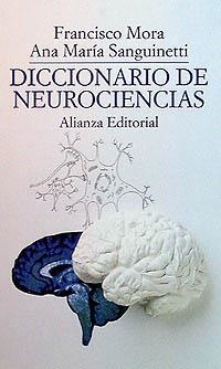 DICCIONARIO DE NEUROCIENCIAS | 9788420606965 | MORA, FRANCISCO Y SA | Llibreria Online de Vilafranca del Penedès | Comprar llibres en català