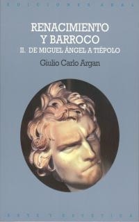 RENACIMIENTO Y BARROCO II | 9788476002445 | G.CARLO ARGAN | Llibreria Online de Vilafranca del Penedès | Comprar llibres en català