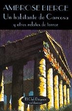 UN HABITANTE DE CARCOSA | 9788477021186 | AMBROSE BIERCE | Llibreria Online de Vilafranca del Penedès | Comprar llibres en català