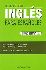 INGLES PARA ESPAÑOLES CURSO ELEMENTAL | 9788426109279 | BASIL POTTER | Llibreria Online de Vilafranca del Penedès | Comprar llibres en català