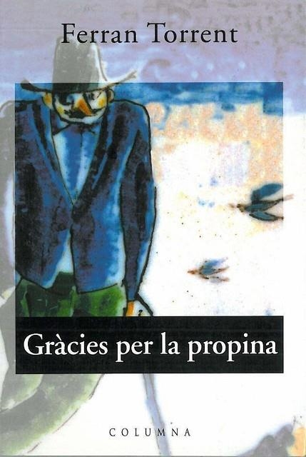 GRACIES PER LA PROPINA | 9788478097739 | F.TORRENT | Llibreria Online de Vilafranca del Penedès | Comprar llibres en català