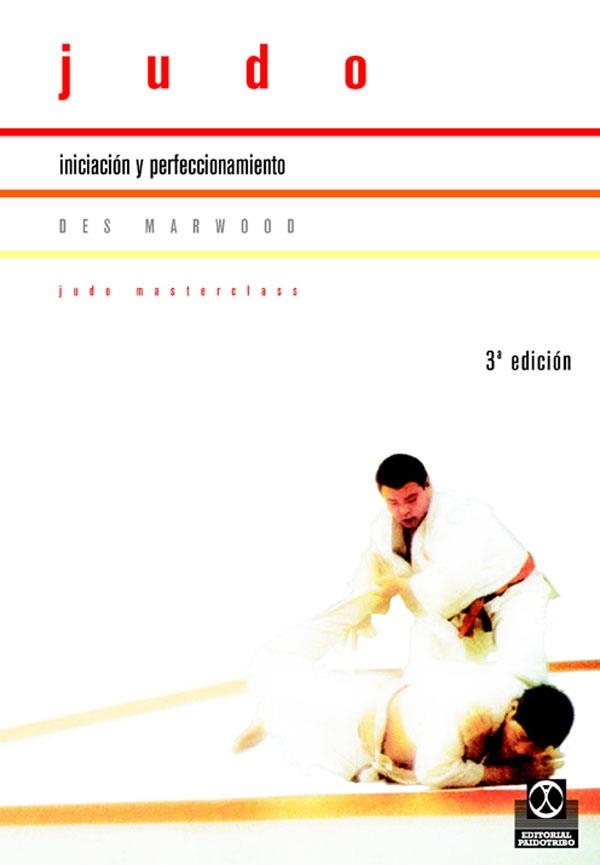 JUDO INICIACION | 9788480191807 | DES MARWOOD | Llibreria L'Odissea - Libreria Online de Vilafranca del Penedès - Comprar libros