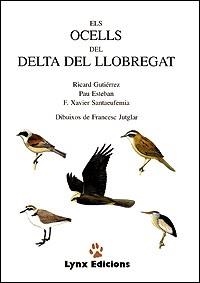 ELS OCELLS DEL DELTA DEL LLOBREGAT | 9788487334160 | RICARD GUTIERREZ | Llibreria Online de Vilafranca del Penedès | Comprar llibres en català