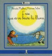 L'ASE QUE ES VA BEURE LA LLUNA | 9788424622053 | R. MATHIEU | Llibreria Online de Vilafranca del Penedès | Comprar llibres en català