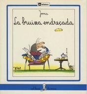 LA BRUIXA ENDREÇADA | 9788424622190 | JOMA | Llibreria L'Odissea - Libreria Online de Vilafranca del Penedès - Comprar libros