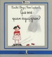 QUE SERE QUAN SIGUI GRAN? | 9788424622237 | E.ABEYA | Llibreria Online de Vilafranca del Penedès | Comprar llibres en català