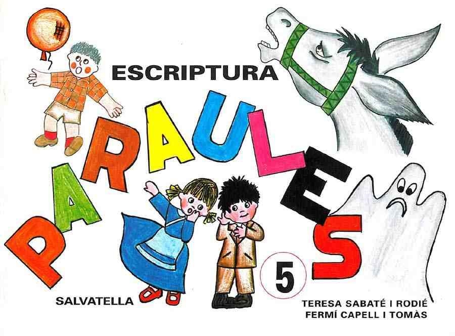 PARAULES ESCRIPTURA-5 | 9788472103115 | SABATE... | Llibreria Online de Vilafranca del Penedès | Comprar llibres en català