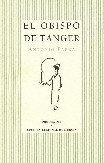 EL OBISPO DE TANGER | 9788481910438 | ANTONIO PARRA | Llibreria Online de Vilafranca del Penedès | Comprar llibres en català