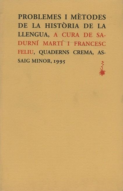 PROBLEMES I METODES DE LA HISTORIA DE LA LLENGUA | 9788477270775 | S.MARTI-F.FELIU | Llibreria Online de Vilafranca del Penedès | Comprar llibres en català