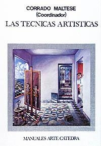 LAS TÉCNICAS ARTISTICAS | 9788437602288 | MALTESE, CORRADO Y O | Llibreria Online de Vilafranca del Penedès | Comprar llibres en català