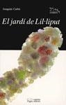 EL JARDI DE LIL.LIPUT | 9788479352325 | JOAQUIM CARBO | Llibreria L'Odissea - Libreria Online de Vilafranca del Penedès - Comprar libros