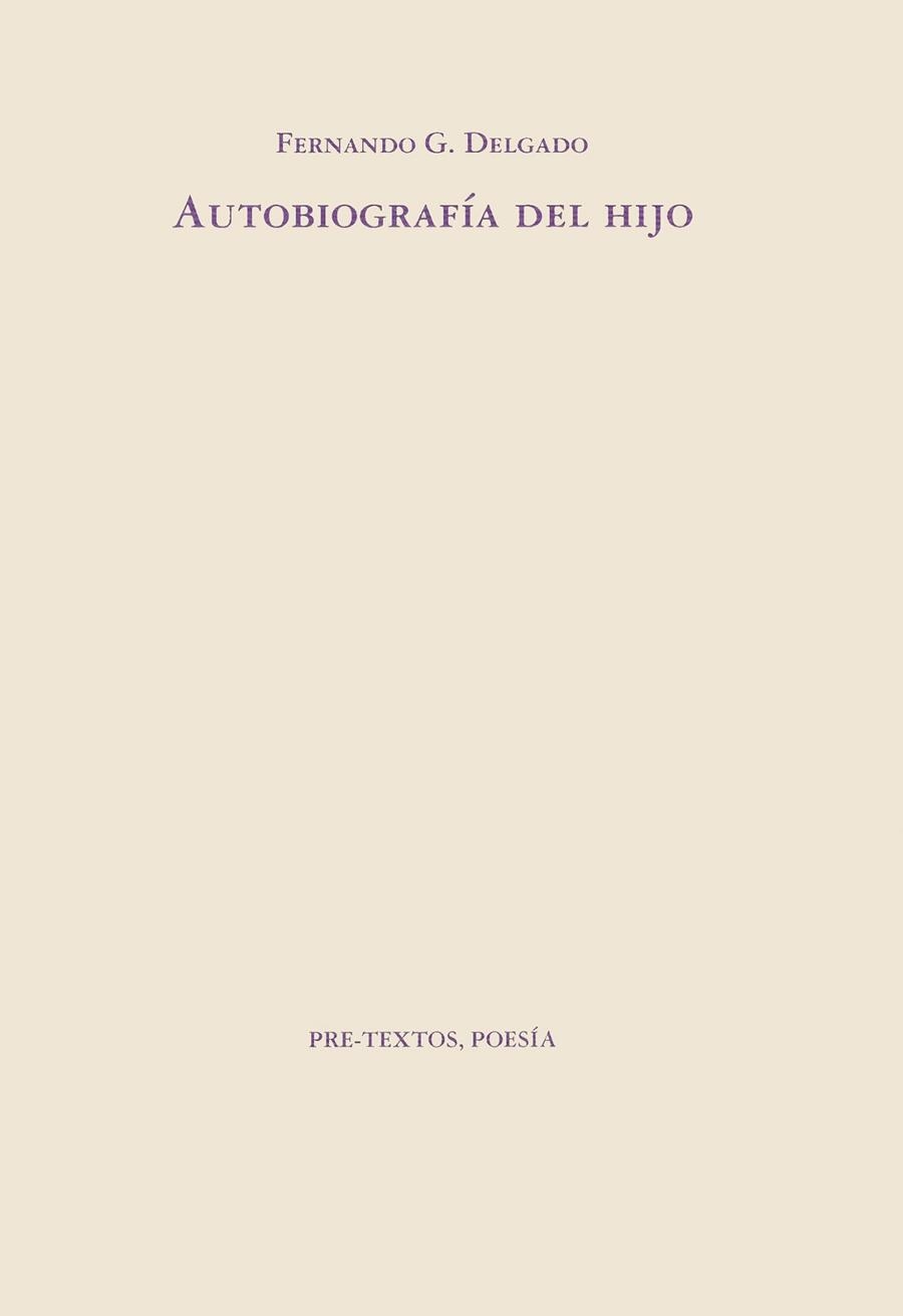 AUTOBIOGRAFIA DEL HIJO | 9788481910612 | F.G.DELGADO | Llibreria Online de Vilafranca del Penedès | Comprar llibres en català