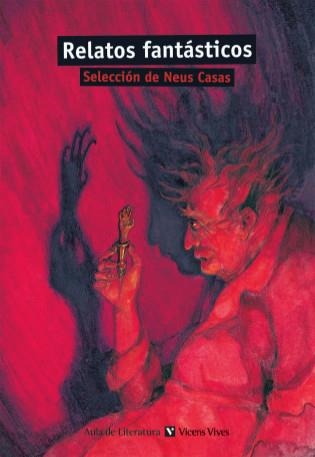 RELATOS FANTASTICOS | 9788431625016 | CASAS, NEUS/ANDRES, SILVANO/MUÑOZ, CARMEN | Llibreria Online de Vilafranca del Penedès | Comprar llibres en català