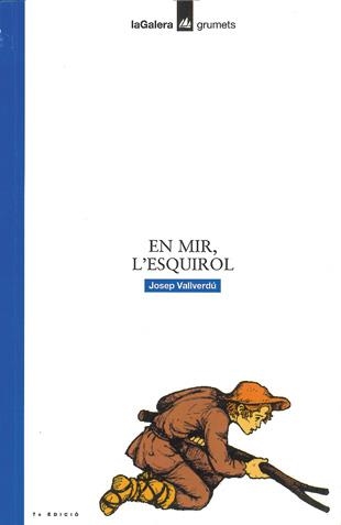 EN MIR, L'ESQUIROL | 9788424681968 | J.VALLVERDU | Llibreria Online de Vilafranca del Penedès | Comprar llibres en català