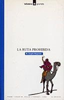 LA RUTA PROHIBIDA | 9788424681944 | M.A.BOGUNYA | Llibreria Online de Vilafranca del Penedès | Comprar llibres en català