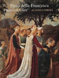 PIERO DELLA FRANCESCA | 9788420671345 | CLARK, KENNETH | Llibreria Online de Vilafranca del Penedès | Comprar llibres en català