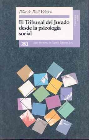 EL TRIBUNAL DEL JURADO DESDE LA PSICOLOGIA SOCIAL | 9788432309069 | PILAR DE PAUL VELASC | Llibreria Online de Vilafranca del Penedès | Comprar llibres en català